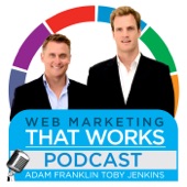 Web Marketing That Works Podcast Melbourne Search Engine Optimisation SEO Agency Melbourne